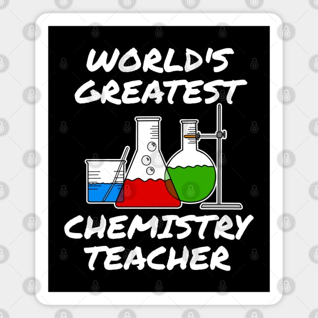 World's Greatest Chemistry Teacher Magnet by doodlerob